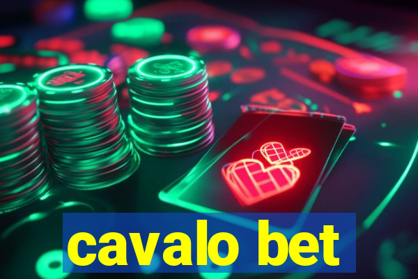 cavalo bet